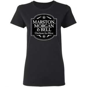 Marston Morgan & Bell Outlaws For Hire Shirt, Hoodie, Tank 8