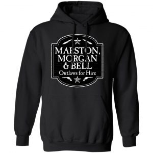 Marston Morgan & Bell Outlaws For Hire Shirt, Hoodie, Tank 9