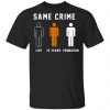 Same Crime Life Is Years Probation Shirt, Hoodie, Tank 2