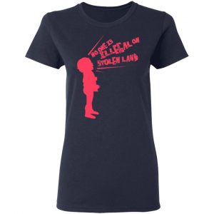 No One Is Illegal On Stolen Land Shirt, Hoodie, Tank 20