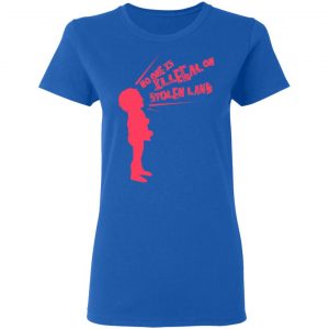 No One Is Illegal On Stolen Land Shirt, Hoodie, Tank 21