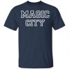 Magic City Shirt, Hoodie, Tank 1