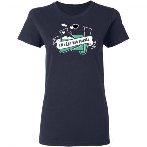 I'm Very Into Science Shirt, Hoodie, Tank 19