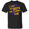 I Like Robutts And I Cannot Lie Shirt, Hoodie, Tank 2