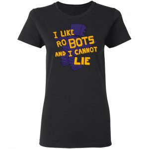 I Like Robutts And I Cannot Lie Shirt, Hoodie, Tank 18
