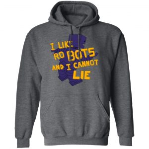 I Like Robutts And I Cannot Lie Shirt, Hoodie, Tank 24
