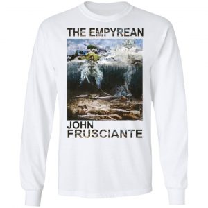 The Empyrean John Frusciante Shirt, Hoodie, Tank 21