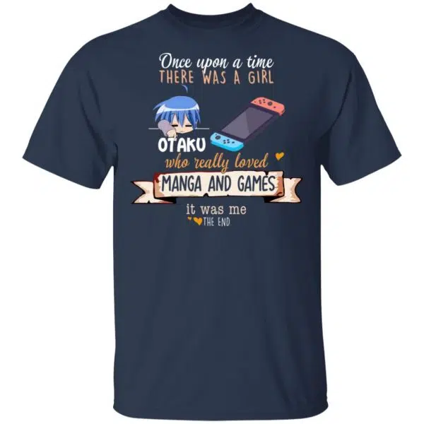 Once Upon A Time There Was A Girl Who Really Loved Manga And Games It Was Me Otaku Shirt, Hoodie, Tank 5