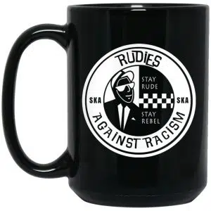 Rudies Against Racism Stay Rude Stay Rebel Mug 5