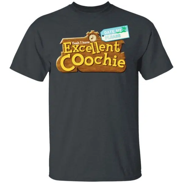 Yeah I Have Excellent Coochie Shirt, Hoodie, Tank 4