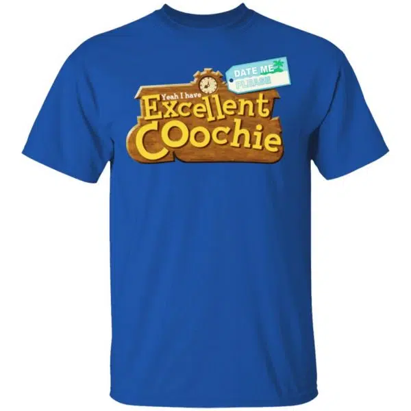 Yeah I Have Excellent Coochie Shirt, Hoodie, Tank 6