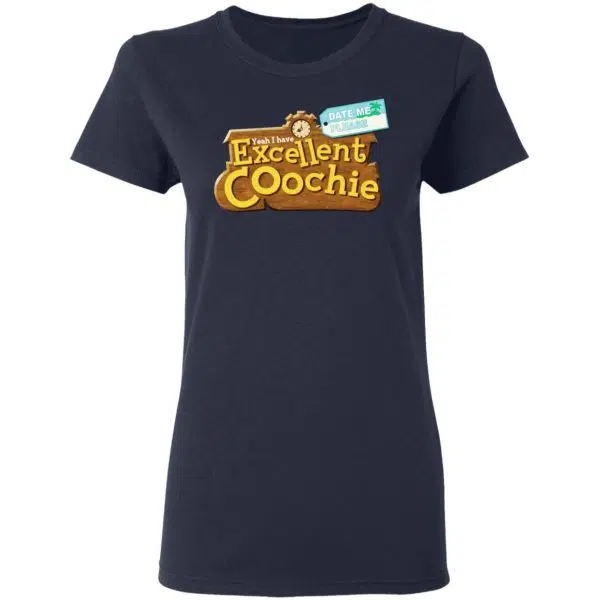 Yeah I Have Excellent Coochie Shirt, Hoodie, Tank 9