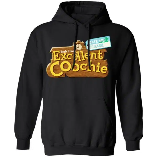 Yeah I Have Excellent Coochie Shirt, Hoodie, Tank 11