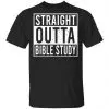 Straight Outta Bible Study Shirt, Hoodie, Tank 2