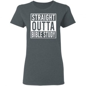 Straight Outta Bible Study Shirt, Hoodie, Tank 19 Straight Outta Bible Study Shirt, Hoodie, Tank 19