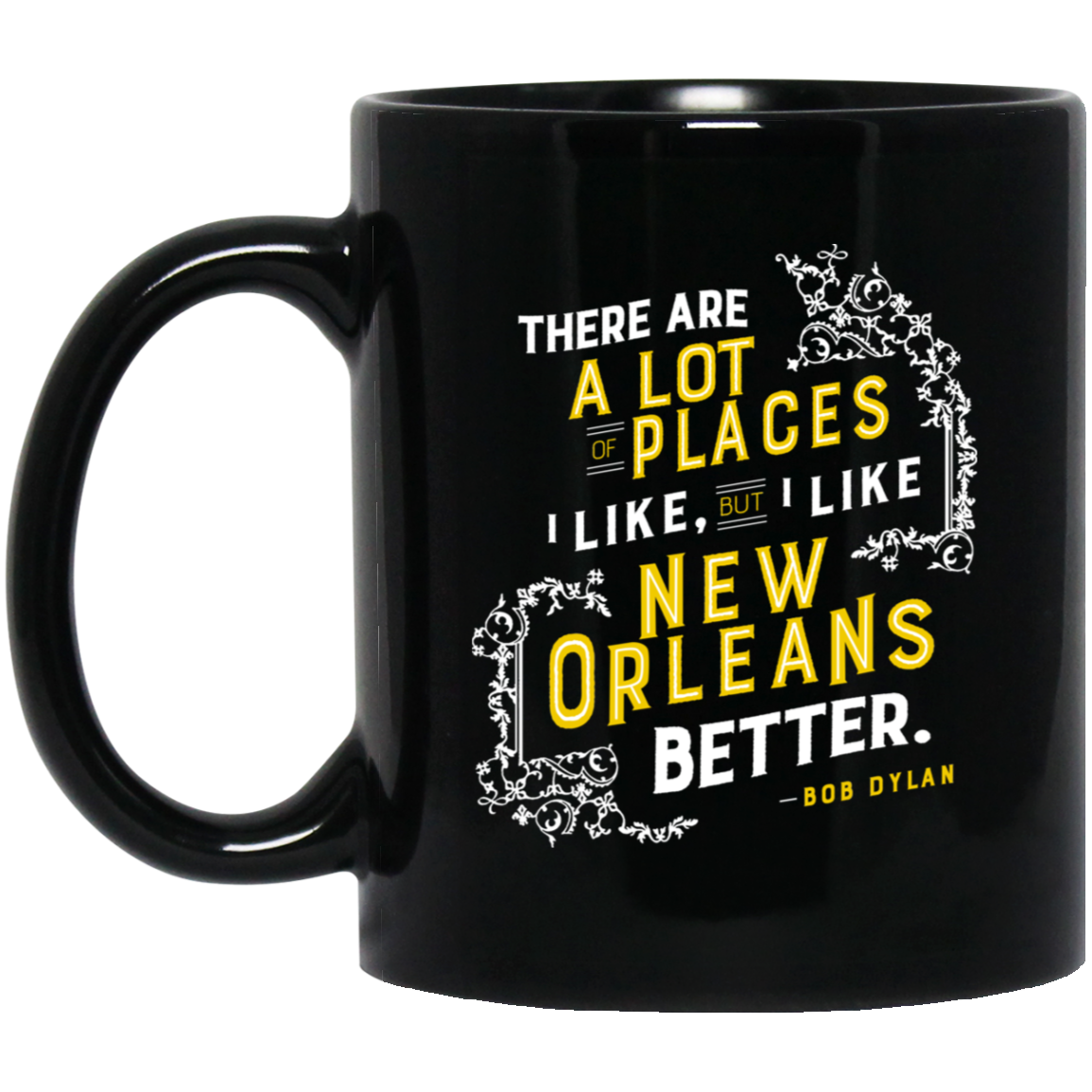 I Like New Orleans Better Coffee Mug