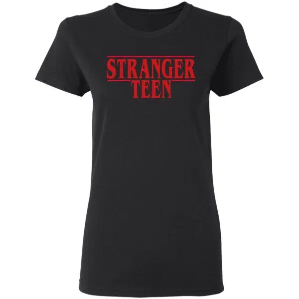 Stranger Teen Shirt, Hoodie, Tank 7