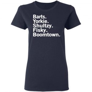 Barts Yorkie Shultzy Fisky Boomtown Shirt, Hoodie, Tank 20