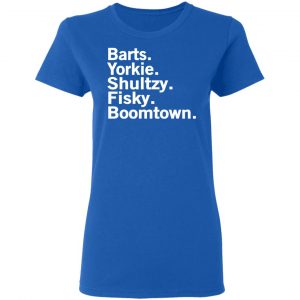 Barts Yorkie Shultzy Fisky Boomtown Shirt, Hoodie, Tank 21