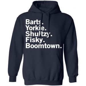 Barts Yorkie Shultzy Fisky Boomtown Shirt, Hoodie, Tank 23
