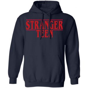 Stranger Teen Shirt, Hoodie, Tank 23