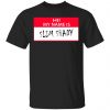 Hi My Name Is Slim Shady Shirt, Hoodie, Tank 1