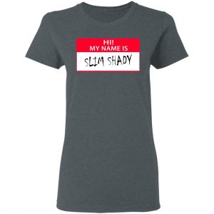 Hi My Name Is Slim Shady Shirt, Hoodie, Tank 19