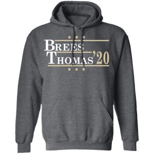 Brees Thomas 2020 President Shirt, Hoodie, Tank 24