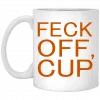 Feck Off Cup Mug 1