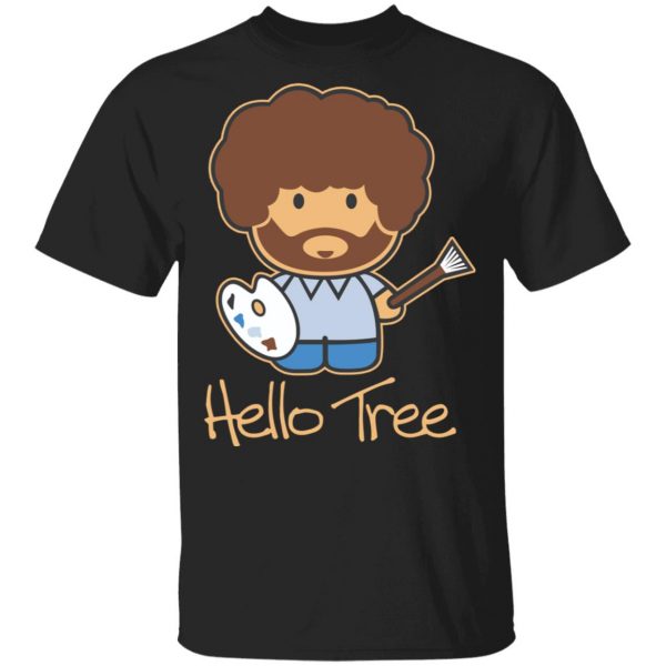 Hello Tree Bob Ross Shirt, Hoodie, Tank Apparel 3