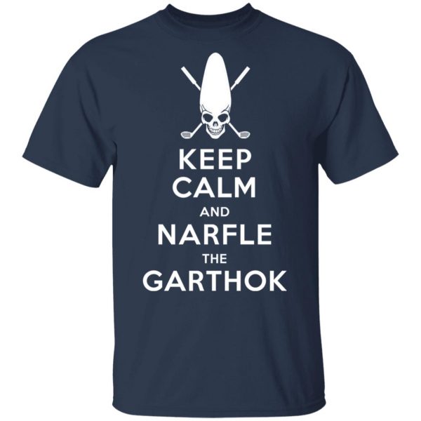 Keep Calm And Narfle The Garthok Shirt, Hoodie, Tank Apparel 5