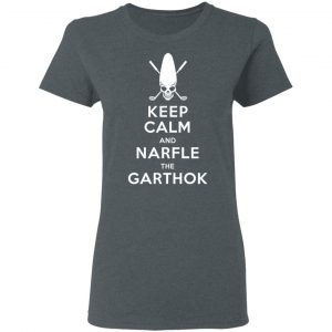 Keep Calm And Narfle The Garthok Shirt, Hoodie, Tank 19 Keep Calm And Narfle The Garthok Shirt, Hoodie, Tank 19
