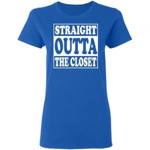 Straight Outta The Closet Shirt, Hoodie, Tank 21