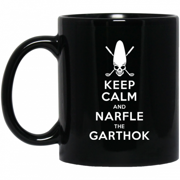 Keep Calm And Narfle The Garthok Black Mug 3