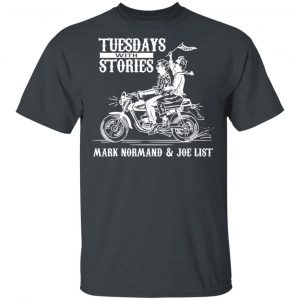 Tuesdays With Stories Mark Normand & Joe List Shirt, Hoodie, Tank Apparel 2