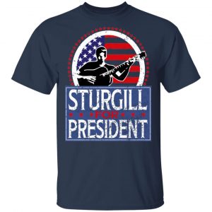 Sturgill For President 2020 Shirt, Hoodie, Tank 16