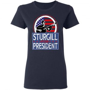 Sturgill For President 2020 Shirt, Hoodie, Tank 20