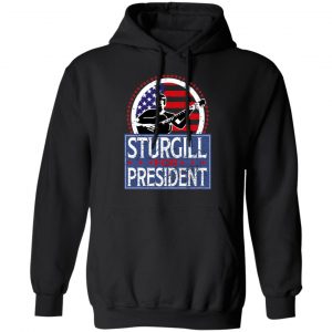 Sturgill For President 2020 Shirt, Hoodie, Tank 22