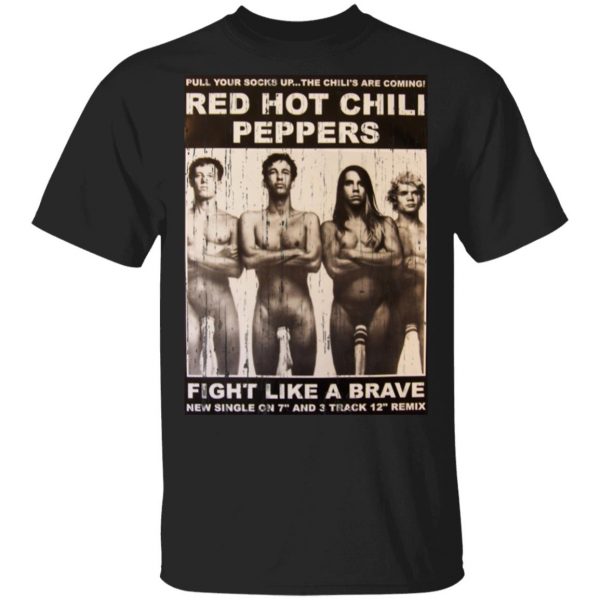 Red Hot Chili Peppers Fight Like A Brave Shirt, Hoodie, Tank 3