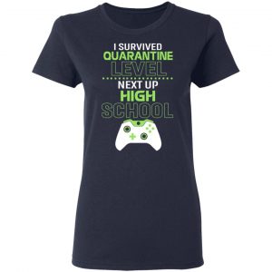 I Survived Quarantine Level Next Up High School Shirt, Hoodie, Tank 20
