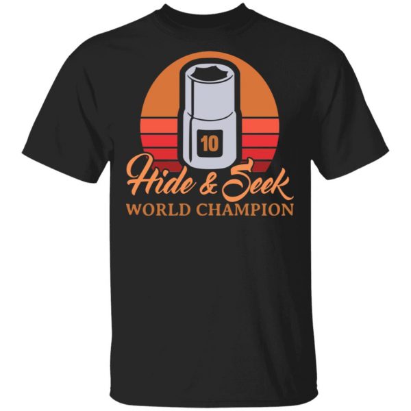 Hide & Seek World Champion Shirt, Hoodie, Tank 3