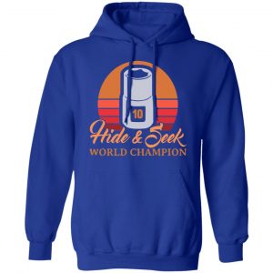 Hide & Seek World Champion Shirt, Hoodie, Tank 25