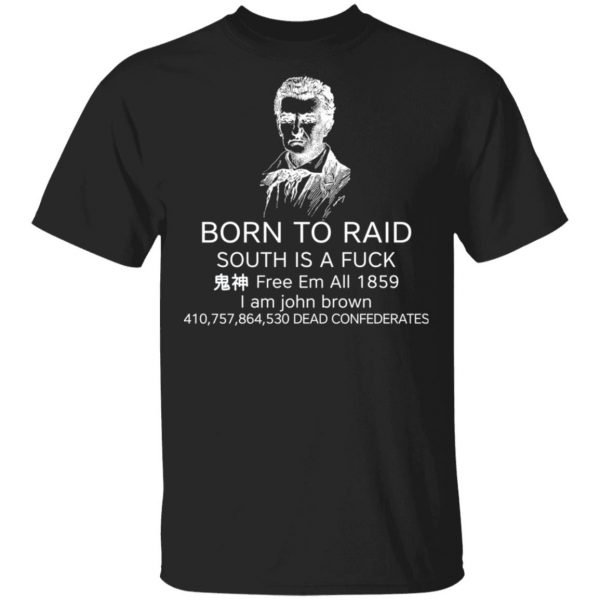 Born To Raid South Is A Fuck Free Em All 1859 Shirt, Hoodie, Tank 3