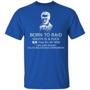 Born To Raid South Is A Fuck Free Em All 1859 Shirt, Hoodie, Tank 17
