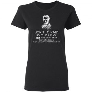 Born To Raid South Is A Fuck Free Em All 1859 Shirt, Hoodie, Tank 18