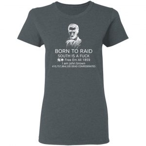 Born To Raid South Is A Fuck Free Em All 1859 Shirt, Hoodie, Tank 19