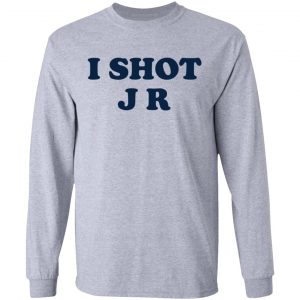 I Shot J R Shirt, Hoodie, Tank 20