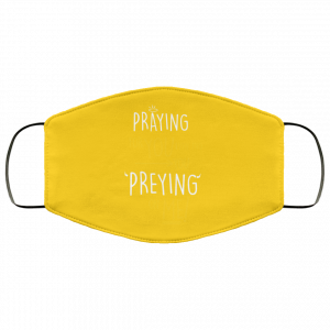 Praying For You Even Tho You Preying On Me Face Mask 50