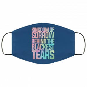 Kingdom Of Sorrow Behind The Blackest Tears Face Mask 34