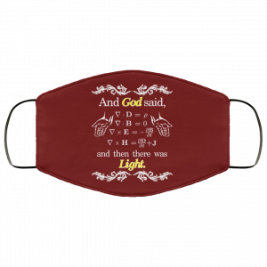 God Said Maxwell Equations Christian Physics Nerd Face Mask 29